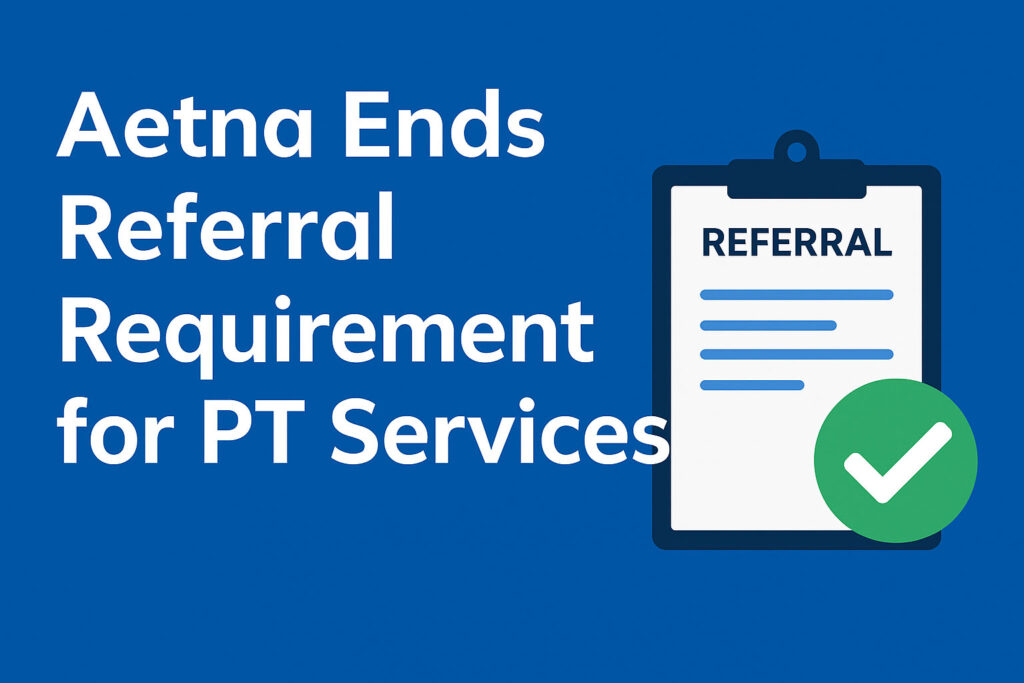 Illustration of a physical therapist welcoming a patient into a modern clinic with bold text announcing “Aetna Opens Direct Access to PT.”